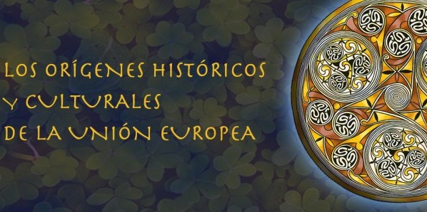 Los orígenes históricos y culturales de la Unión Europea (4ªed)