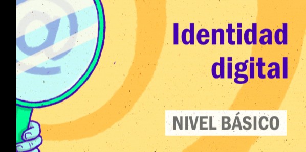FDCD. Comunicación. Identidad digital. (Nivel básico) 