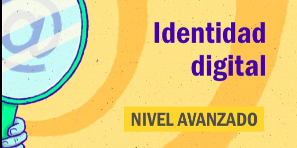 FDCD. Comunicación. Identidad digital. (Nivel avanzado) 