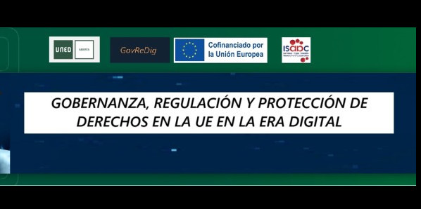 
Gobernanza, Regulaci&oacute;n y Protecci&oacute;n de Derechos en la UE en la Era Digital
