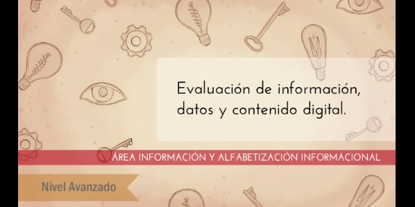 FDCD. Información y Alfabetización informacional. Evaluación de información, datos y contenido digital. (Nivel avanzado) (3ª ed)