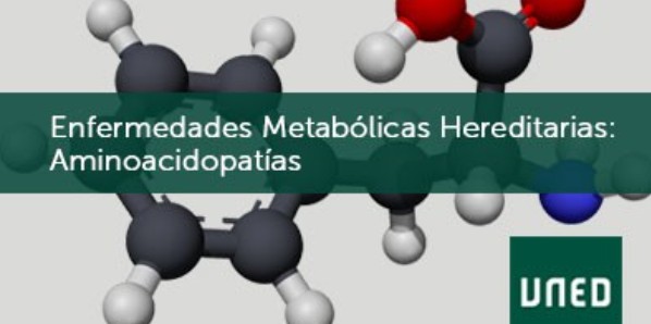 Enfermedades Metabólicas Hereditarias: Aminoacidopatías
