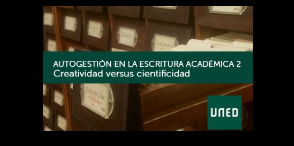 Autogestión en la escritura académica 2. Creatividad versus cientificidad