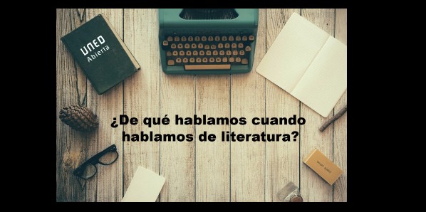 ¿De qué hablamos cuando hablamos de literatura?